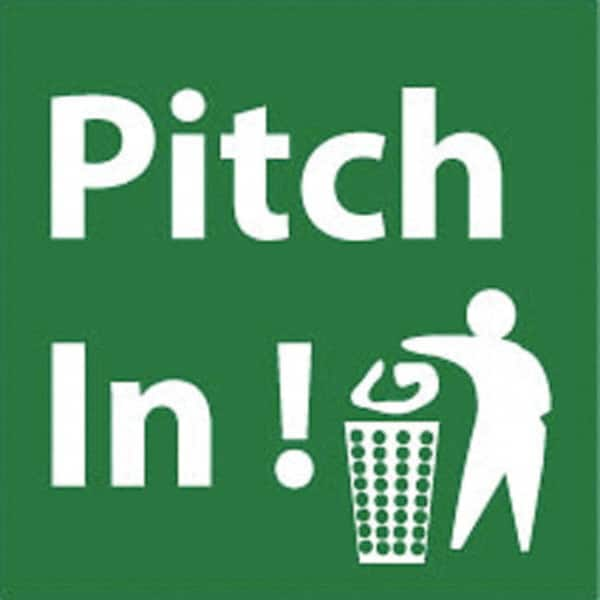 NMC - "Pitch in!", 7" Long x 7" Wide, Rigid Plastic Safety Sign - Square, 0.05" Thick, Use for Restroom, Janitorial & Housekeeping - Makers Industrial Supply