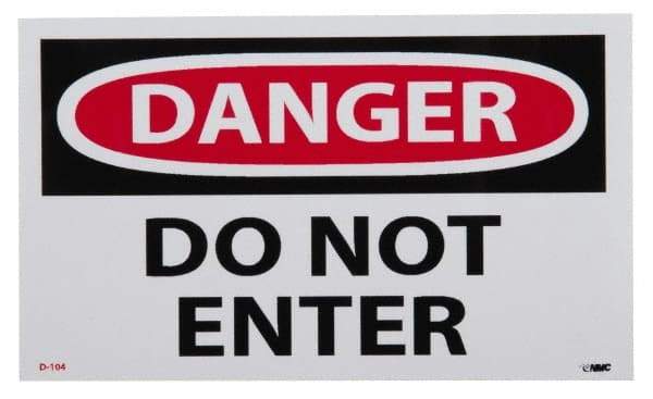 NMC - Security & Admittance Label, Header: DANGER - Legend: Danger - Do Not Enter, English, Red, Black & White, 5" Long x 3" High, Sign Muscle Finish - Makers Industrial Supply