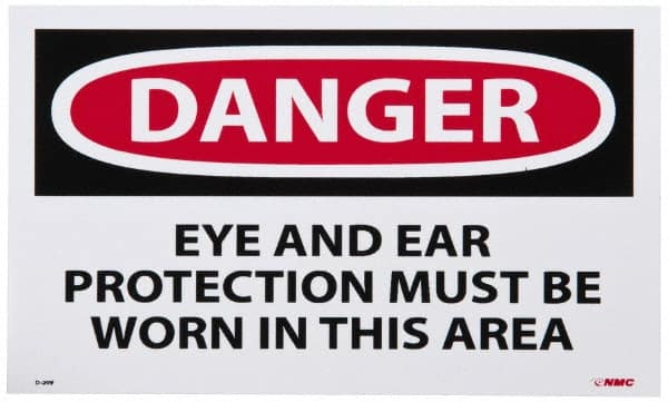 NMC - Accident Prevention Label, Header: DANGER - Legend: Danger - Eye and Ear Protection Must Be Worn in This Area, English, Red, Black & White, 5" Long x 3" High, Sign Muscle Finish - Makers Industrial Supply