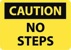 NMC - "Caution - No Steps", 10" Long x 14" Wide, Aluminum Safety Sign - Rectangle, 0.04" Thick, Use for Accident Prevention - Makers Industrial Supply