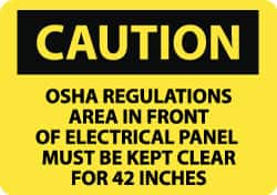 NMC - "Caution - OSHA Regulations - Area in Front of Electrical Panel Must Be Kept Clear for 42 Inches", 10" Long x 14" Wide, Aluminum Safety Sign - Rectangle, 0.04" Thick, Use for Accident Prevention - Makers Industrial Supply