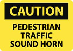 NMC - "Caution - Pedestrian Traffic - Sound Horn", 10" Long x 14" Wide, Aluminum Safety Sign - Rectangle, 0.04" Thick, Use for Accident Prevention - Makers Industrial Supply