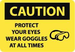 NMC - "Caution - Protect Your Eyes - Wear Goggles at All Times", 10" Long x 14" Wide, Aluminum Safety Sign - Rectangle, 0.04" Thick, Use for Accident Prevention - Makers Industrial Supply