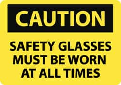 NMC - "Caution - Safety Glasses Must Be Worn at All Times", 10" Long x 14" Wide, Aluminum Safety Sign - Rectangle, 0.04" Thick, Use for Accident Prevention - Makers Industrial Supply