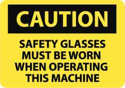 NMC - "Caution - Safety Glasses Must Be Worn When Operating This Machine", 10" Long x 14" Wide, Aluminum Safety Sign - Rectangle, 0.04" Thick, Use for Accident Prevention - Makers Industrial Supply