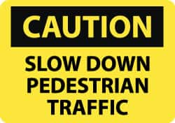 NMC - "Caution - Slow Down - Pedestrian Traffic", 14" Wide x 10" High, Aluminum Pedestrian Crossing Signs - 0.04" Thick, Black on Yellow, Rectangle, Post Mount - Makers Industrial Supply