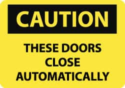 NMC - "Caution - These Doors Close Automatically", 10" Long x 14" Wide, Pressure-Sensitive Vinyl Safety Sign - Rectangle, 0.004" Thick, Use for Accident Prevention - Makers Industrial Supply