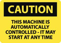 NMC - "Caution - This Machine Runs by Remote Control", 10" Long x 14" Wide, Pressure-Sensitive Vinyl Safety Sign - Rectangle, 0.004" Thick, Use for Accident Prevention - Makers Industrial Supply