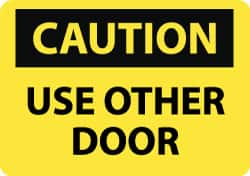 NMC - Caution - Use Other Door, Pressure Sensitive Vinyl Fire and Exit Sign - 14" Wide x 10" High - Makers Industrial Supply