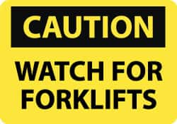 NMC - "Caution - Watch for Forklifts", 10" Long x 14" Wide, Aluminum Safety Sign - Rectangle, 0.04" Thick, Use for Accident Prevention - Makers Industrial Supply