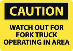 NMC - "Caution - Watch Out for Fork Truck Operating in Area", 10" Long x 14" Wide, Pressure-Sensitive Vinyl Safety Sign - Rectangle, 0.004" Thick, Use for Accident Prevention - Makers Industrial Supply