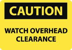 NMC - "Caution - Watch Overhead Clearance", 10" Long x 14" Wide, Pressure-Sensitive Vinyl Safety Sign - Rectangle, 0.004" Thick, Use for Accident Prevention - Makers Industrial Supply