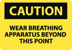 NMC - "Caution - Wear Approved Breathing Apparatus Beyond This Point", 10" Long x 14" Wide, Pressure-Sensitive Vinyl Safety Sign - Rectangle, 0.004" Thick, Use for Accident Prevention - Makers Industrial Supply