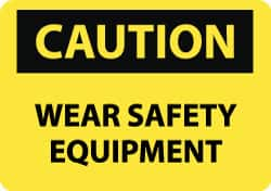 NMC - "Caution - Wear Safety Equipment", 10" Long x 14" Wide, Pressure-Sensitive Vinyl Safety Sign - Rectangle, 0.004" Thick, Use for Accident Prevention - Makers Industrial Supply