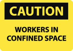 NMC - "Caution - Workers in Confined Space", 10" Long x 14" Wide, Aluminum Safety Sign - Rectangle, 0.04" Thick, Use for Accident Prevention - Makers Industrial Supply