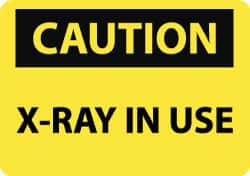 NMC - "Caution - X-ray in Use", 10" Long x 14" Wide, Aluminum Safety Sign - Rectangle, 0.04" Thick, Use for Accident Prevention - Makers Industrial Supply