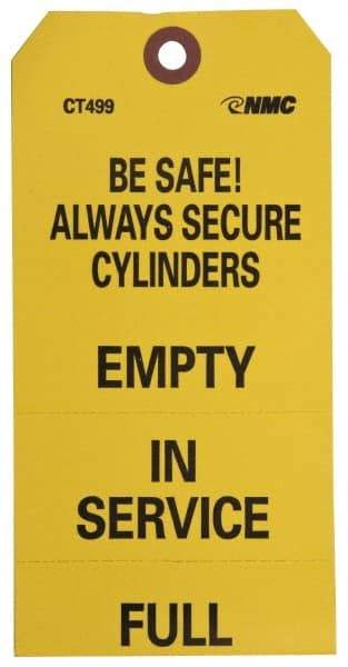 NMC - 3-1/4" High x 6" Long, BE SAFE! ALWAYS SECURE CYLINDERS - EMPTY/IN SERVICE/FULL, English Safety & Facility Accident Prevention Tag - Tag Header: CAUTION, 1 Side, Black & Yellow Unrippable Vinyl - Makers Industrial Supply