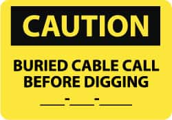 NMC - "Caution - Buried Cable - Call Before Digging - __-__-__", 10" Long x 14" Wide, Pressure-Sensitive Vinyl Safety Sign - Rectangle, 0.004" Thick, Use for Accident Prevention - Makers Industrial Supply