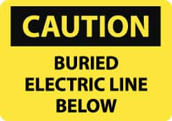 NMC - "Caution - Buried Electric Line Below", 10" Long x 14" Wide, Aluminum Safety Sign - Rectangle, 0.04" Thick, Use for Accident Prevention - Makers Industrial Supply