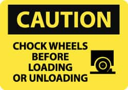 NMC - "Caution - Chock Wheels Before Loading or Unloading", 10" Long x 14" Wide, Aluminum Safety Sign - Rectangle, 0.04" Thick, Use for Accident Prevention - Makers Industrial Supply