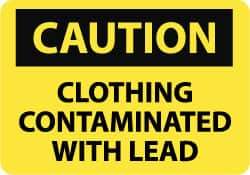 NMC - "Caution - Clothing Contaminated with Lead", 10" Long x 14" Wide, Aluminum Safety Sign - Rectangle, 0.04" Thick, Use for Accident Prevention - Makers Industrial Supply