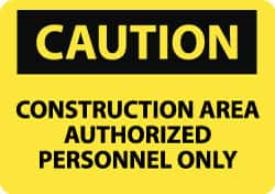 NMC - "Caution - Construction Area - Authorized Personnel Only", 10" Long x 14" Wide, Aluminum Safety Sign - Rectangle, 0.04" Thick, Use for Accident Prevention - Makers Industrial Supply