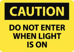 NMC - "Caution - Do Not Enter When Light Is On", 10" Long x 14" Wide, Aluminum Safety Sign - Rectangle, 0.04" Thick, Use for Accident Prevention - Makers Industrial Supply