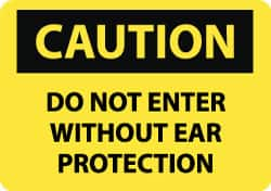 NMC - "Caution - Do Not Enter without Ear Protection", 10" Long x 14" Wide, Aluminum Safety Sign - Rectangle, 0.04" Thick, Use for Accident Prevention - Makers Industrial Supply