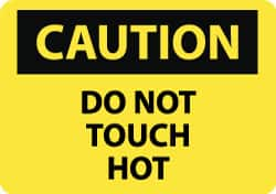 NMC - "Caution - Do Not Touch - Hot", 10" Long x 14" Wide, Aluminum Safety Sign - Rectangle, 0.04" Thick, Use for Hazardous Materials - Makers Industrial Supply