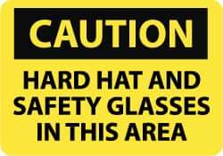 NMC - "Caution - Hard Hat and Safety Glasses in This Area", 10" Long x 14" Wide, Aluminum Safety Sign - Rectangle, 0.04" Thick, Use for Accident Prevention - Makers Industrial Supply