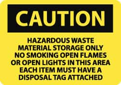 NMC - "Caution - Hazardous Waste Material Storage Only - No Smoking, Open Flames or Open Lights in This Area - Each Item Must...", 10" Long x 14" Wide, Aluminum Safety Sign - Rectangle, 0.04" Thick, Use for Hazardous Materials - Makers Industrial Supply