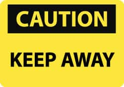 NMC - "Caution - Keep Away", 10" Long x 14" Wide, Aluminum Safety Sign - Rectangle, 0.04" Thick, Use for Accident Prevention - Makers Industrial Supply