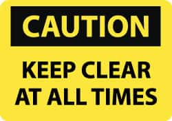 NMC - "Caution - Keep Clear at All Times", 10" Long x 14" Wide, Aluminum Safety Sign - Rectangle, 0.04" Thick, Use for Accident Prevention - Makers Industrial Supply