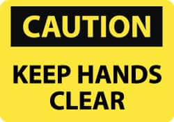 NMC - "Caution - Keep Hands Clear", 10" Long x 14" Wide, Aluminum Safety Sign - Rectangle, 0.04" Thick, Use for Accident Prevention - Makers Industrial Supply