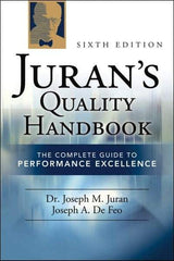 McGraw-Hill - Juran's Quality Handbook: The Complete Guide to Performance Excellence Publication, 6th Edition - by J.M. Juran & Joseph Defeo, McGraw-Hill, 2010 - Makers Industrial Supply