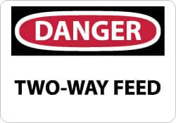 NMC - "Danger - Two-Way Feed", 10" Long x 14" Wide, Rigid Plastic Safety Sign - Rectangle, 0.05" Thick, Use for Accident Prevention - Makers Industrial Supply