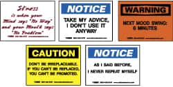 NMC - "Various Office Humor", 3" Long x 5" Wide, Pressure-Sensitive Vinyl Safety Sign - Rectangle, 0.004" Thick, Use for Workplace/Safety - Makers Industrial Supply