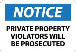 NMC - "Notice - Private Property - Violators Will Be Prosecuted", 10" Long x 14" Wide, Aluminum Safety Sign - Rectangle, 0.04" Thick, Use for Security & Admittance - Makers Industrial Supply