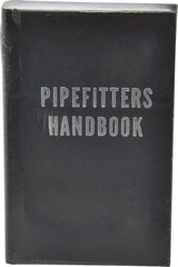 Industrial Press - Pipefitters Handbook Publication, 3rd Edition - by Forrest R. Lindsey, Industrial Press, 1967 - Makers Industrial Supply