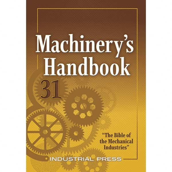 Industrial Press - Reference Manuals & Books Applications: Metalworking Subcategory: Machinery's Handbook - Makers Industrial Supply