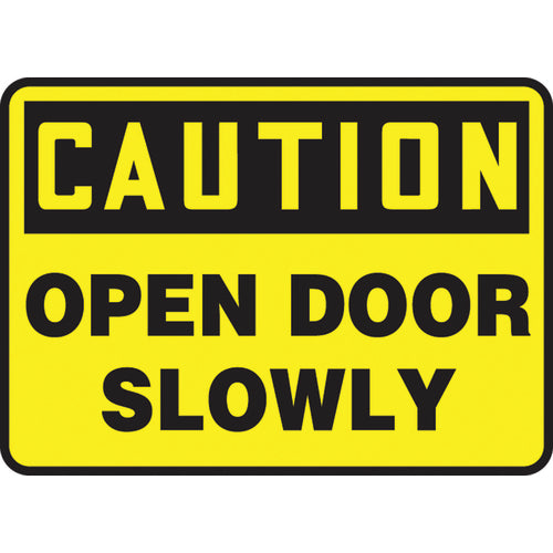 Sign, Caution Open Door Slowly, 7″ × 10″, Aluminum - Makers Industrial Supply