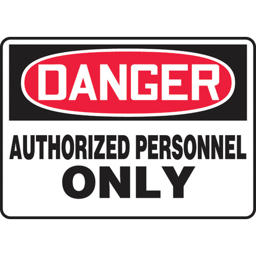 Sign, Danger Authorized Personnel Only, 10″ × 14″, Plastic - Makers Industrial Supply