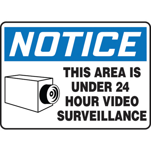 Sign, Notice This Area Is Under 24 Hour Video Surveillance, 10″ × 14″, Plastic - Makers Industrial Supply