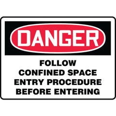 Sign, Danger Follow Confined Space Entry Procedure Before, 10″ × 14″, Aluminum - Makers Industrial Supply