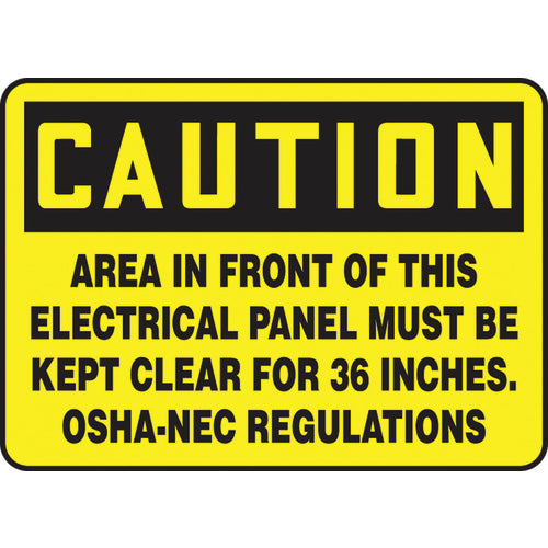 Sign, Caution Area In Front Of This Electrical Panel, 7″ × 10″, Plastic - Makers Industrial Supply