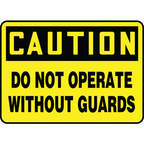 Sign, Caution Do Not Operate Without Guards, 10″ × 14″, Aluminum - Makers Industrial Supply