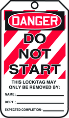 Lockout Tag, Danger Do Not Start, 25/Pk, Plastic - Makers Industrial Supply