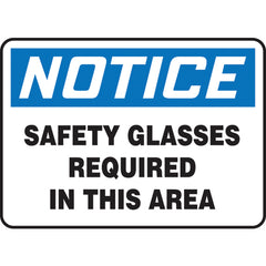 Sign, Notice Safety Glasses Required In This Area, 10″ × 14″, Vinyl - Makers Industrial Supply