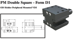 PM Double Square - Form D1 (OD Holder Peripheral Mounted VDI) - Part #: PM41.4025 - Makers Industrial Supply